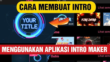 Tutorial bikin Intro pakai Intro Maker | Tutor mudah