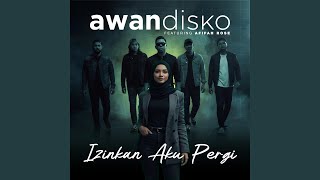 Izinkan Aku Pergi