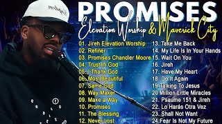 Jireh, Promises ... Elevation Worship & Maverick City,TRIBL / 3 Hours Christian Gospel Song