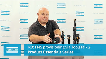 Product Essential Series: IxB: FMS provisioning via ToolsTalk 2 | Atlas Copco