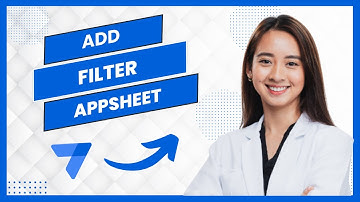 How to Add Filter in AppSheet (Best Method)