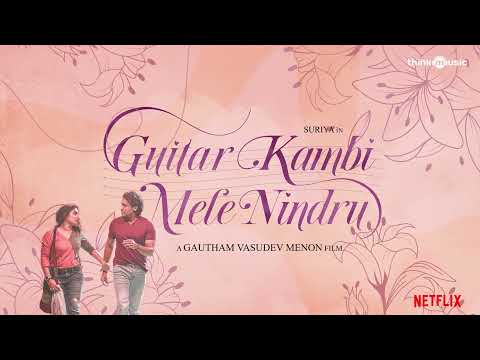 Thooriga | Guitar Kambi Mele Nindru | Suriya, Prayaga Martin | Gautham Menon | Karthik | Navarasa