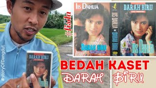 DARAH BIRU IIS DAHLIA ( Bedah Kaset ) || Story Of Dangdut