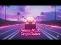 House Music By Drop Chaser