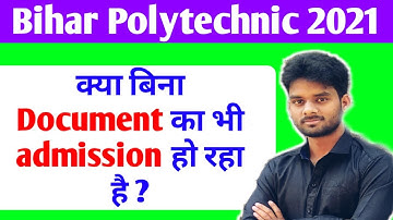 Bihar Polytechnic councelling 2021/Bihar Polytechnic document requirement 2021/Bihar Polytechnic /