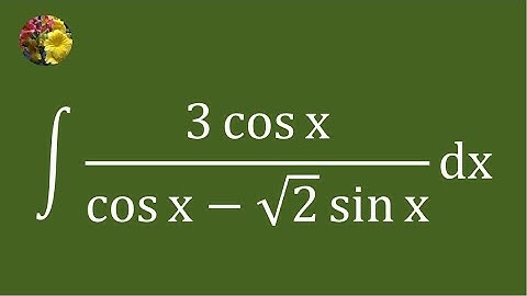 2nd method to evaluate the indefinite integral using algebraic manipulation (Mis-3181A)