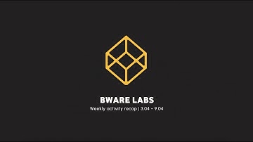Bware Labs | Weekly Update | 3.04 - 9.04