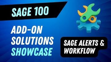 Sage 100 Add On Solution Showcase – Sage Alerts & Workflow