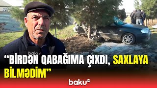 Cəlilabadda Dəhşətli Qəza Yaralanan Şəxsin Son Durumu Açıqlandı