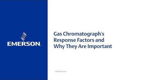 #Gas Chromatograph’s Response Factors and Why They Are Important #emerson #AnalyzerInstruments