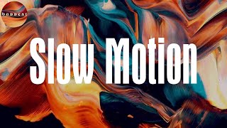 Slow Motion (Lyrics) - Stunner 4 you