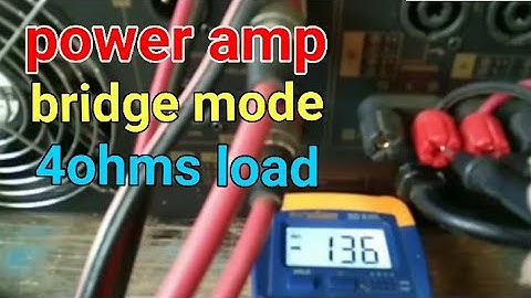 paano mag setup Ng bridge mode connection, 4ohms load