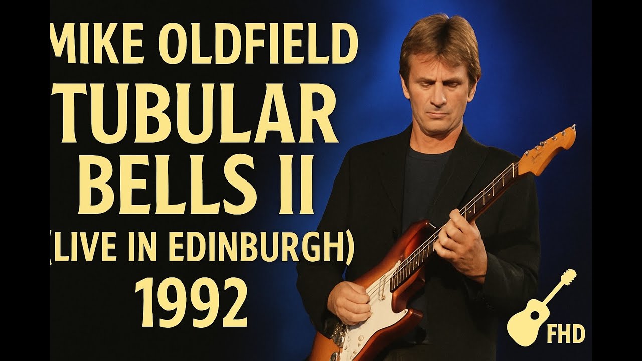 ミュージック MIKE OLDFIELD TUBULAR BELLS II LIVE Mike Oldfield – Tubular Bells II (Live in Edinburgh 1992) FHD
