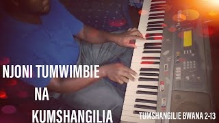 Video thumbnail of "NJONI TUMWIMBIE NA KUMSHANGILIA | TUMSHANGILIE BWANA 2-13"