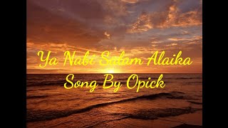 Ya Nabi Salam Alaika By Opick