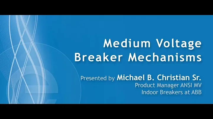 Medium Voltage Circuit Breakers Webinar