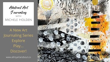 Art Journaling Ideas, Techniques & Process for Abstract Art Journal Page #3 - How to Use Layers