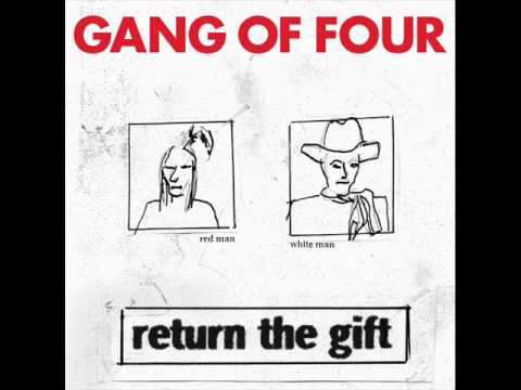 What We All Want - Gang Of Four