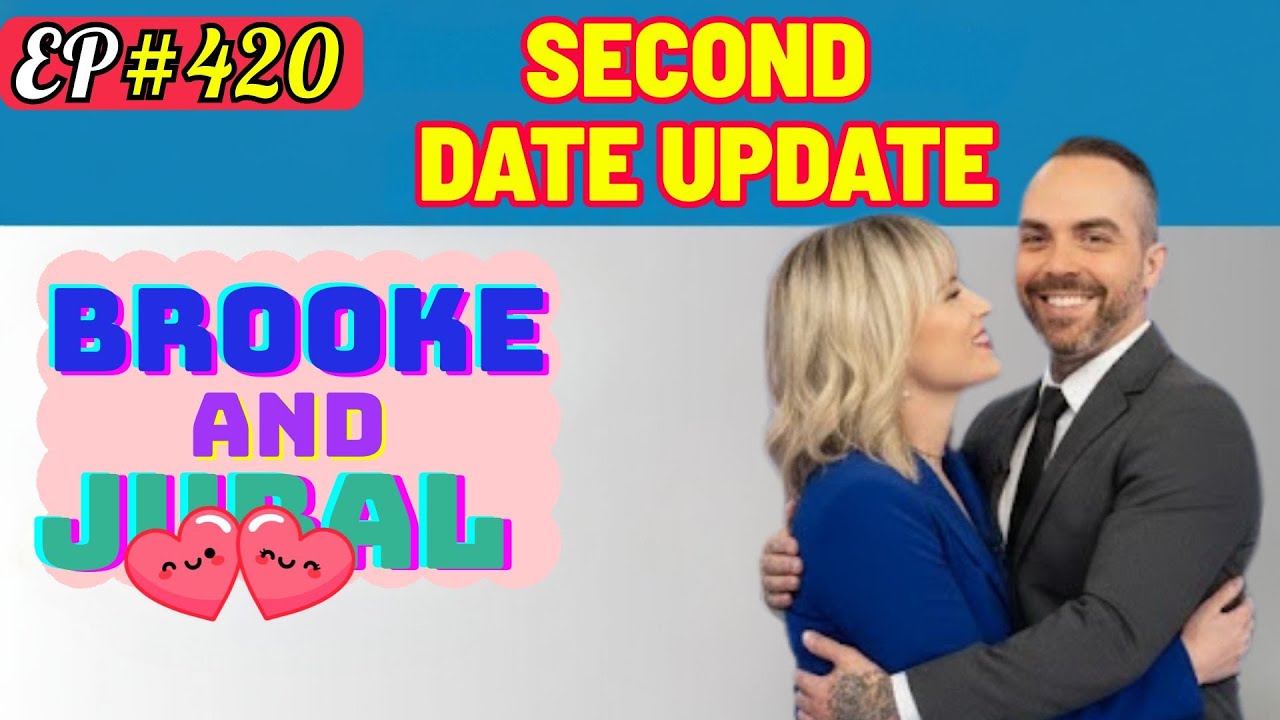 🎅Second Date Update | Jubal & Brooke: 💔She Accused Him Of Using A FAKE VOICE 😭🔥🤶 🎁 🔔 ⭐l | Ep.420