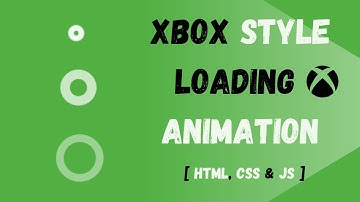 XBOX Style LOADING Animation [ HTML, CSS & JS] | Omnibits