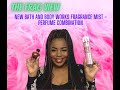 NEW BATH AND BODY WORKS FRAGRANCE MIST| PERFUME COMBINATION - The Frag View - episode 106