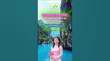 Sức Mạnh Của Việc Đi Bộ 30 Phút Mỗi Ngày #suckhoetunhien365 #chamsocsuckhoe #kienthucsuckhoe