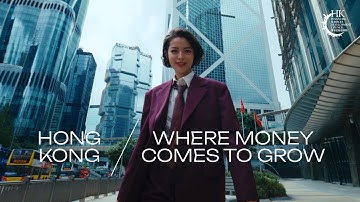 Hong Kong: Where Money Comes to Grow