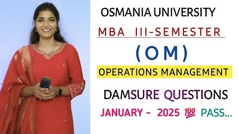 OPERATIONS MANAGEMENT || MBA || SEMESTER 3 || OSMANIA UNIVERSITY || IMPORTANT 💯 @shivanipallela