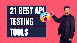 21 Best API Testing Tools to Help You Test Websites and Apps