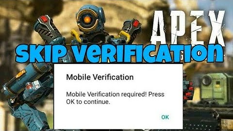 Apex legends Download and skip mobile verification in android
