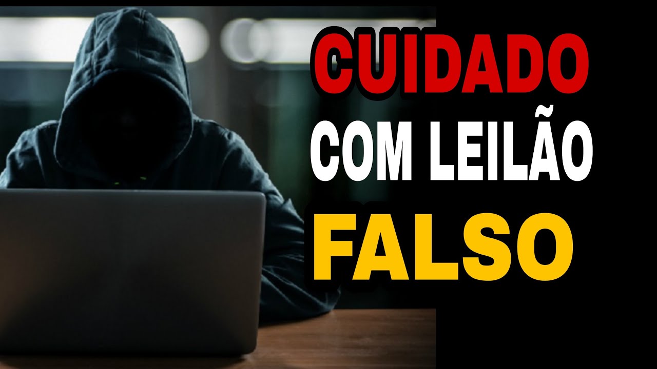 LEILÃO FALSO. VOCÊ PODE SER A PRÓXIMA VÍTIMA.