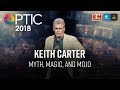 Optic 2018 | Myth, Magic, and Mojo | Keith Carter