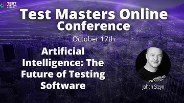 Test Masters Online: Johan Steyn "Artificial Intelligence and the Future of Testing Software"