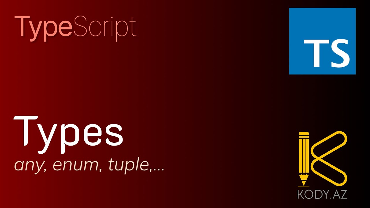Types in TypeScript | any, enum, tuple, primitive data types | NodeJS & type annotations #kody_az