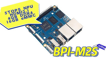 BananaPi BPI-M2S  SBC with Amlogic A311D hardware review.  4G RAM ,16 G eMMC,power than raspberry pi