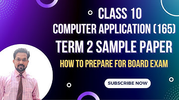 CBSE Class 10 Computer Application 165 Term 2 Sample Paper | How to prepare for Board Exam
