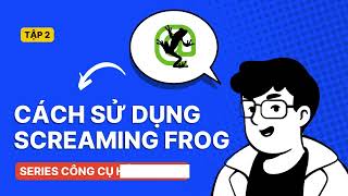 Hướng dẫn sử dụng Screaming Frog | Quinndigio