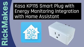 Kasa KP115 Smart Plug with Energy Monitoring Integration with Home Assistant