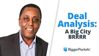 Big City BRRRR Deep Dive with Joe Asamoah (Part 1)