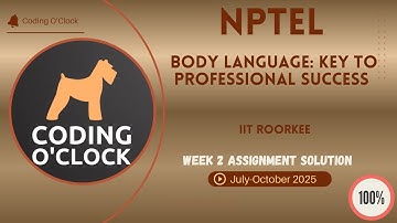 NPTEL Body Language: Key to Professional Success Week 2 QUIZ Solution July-October 2025 IIT Roorkee