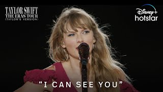 'I Can See You' | Taylor Swift | The Eras Tour (Taylor’s Version) | DisneyPlus Hotstar Resimi