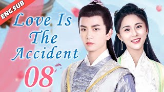 [Eng Sub] Love Is The Accident EP08| Chinese drama| My handsome husband