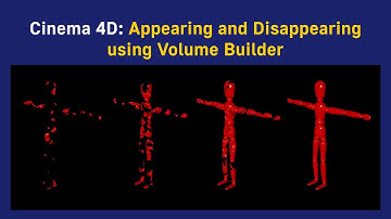 Cinema 4D: Appearing and Disappearing using Volume Builder