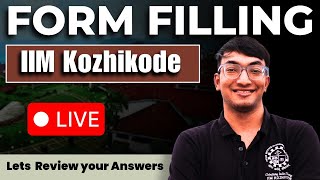 Review your IIM Kozhikode form Answers!!! CAT 2025 |