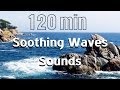 2 HRS SLEEP SOUNDS Sea Waves Calming and Comforting Sounds