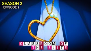 Class Room of Elite| Season 3 Episode 9 Explained in Malayalm| BEST ANIME FOREVER