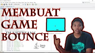 TUTORIAL MEMBUAT GAME BOUNCE DI NETBEANS