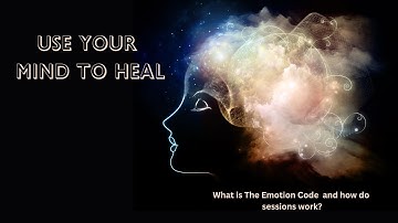 How do Emotion Code Sessions work? The Emotion Code: A Journey to Emotional Healing and Well-Being