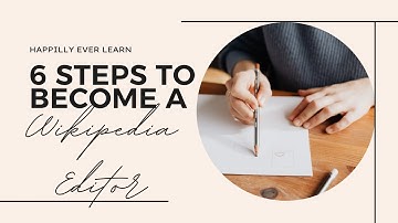 6 Steps To Become A Wikipedia Editor | Learn the Road Map Iin Just 5 Minutes | Full Explanation