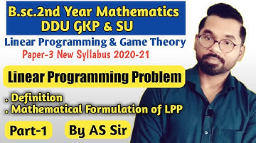 Linear Programming Problem in hindi | B.sc.2nd Year Mathematics | ddu gkp & SU | Part-1 By AS Sir